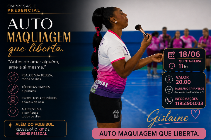 Auto Maquiagem que Liberta promove autoestima e cuidados pessoais para mulheres na Casa Verde