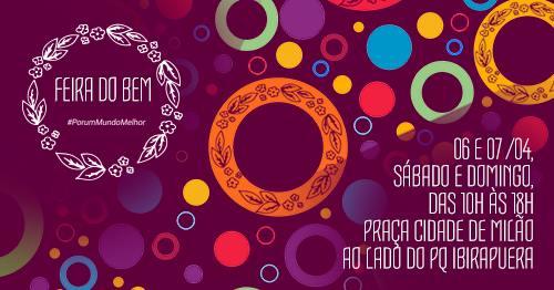Feira do Bem acontece nos dias 6 e 7 de abril, com participação da Turma do Sítio do Picapau Amarelo e oficinas