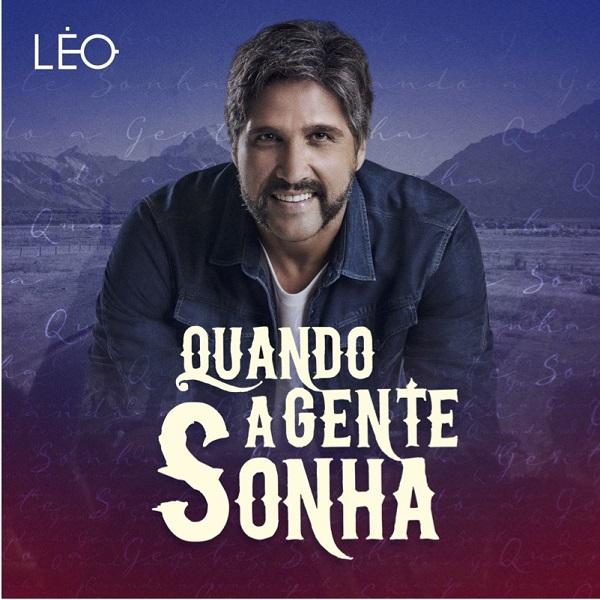 Léo lança single inédito “Quando a Gente Sonha”